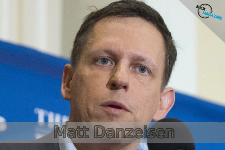 Matt Danzeisen: The Financial Expert Behind Thiel Capital